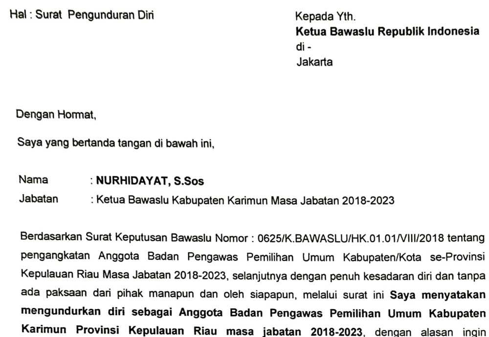 Nurhidayat mundur dari bawaslu karimun Surat pengunduran diri Nurhidayat dari Bawaslu Karimun yang ditujukan kepada Bawaslu RI (dokumentasi pribadi)