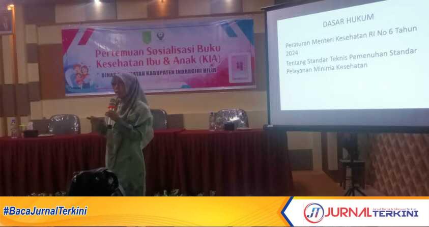 Dinas Kesehatan Kabupaten Indragiri Hilir sosialisasi buku KIA (Kesehatan Ibu dan Anak) di Hotel Harmoni Tembilahan, Rabu (7/8/2024). (JurnalTerkini.id/Abdullah)