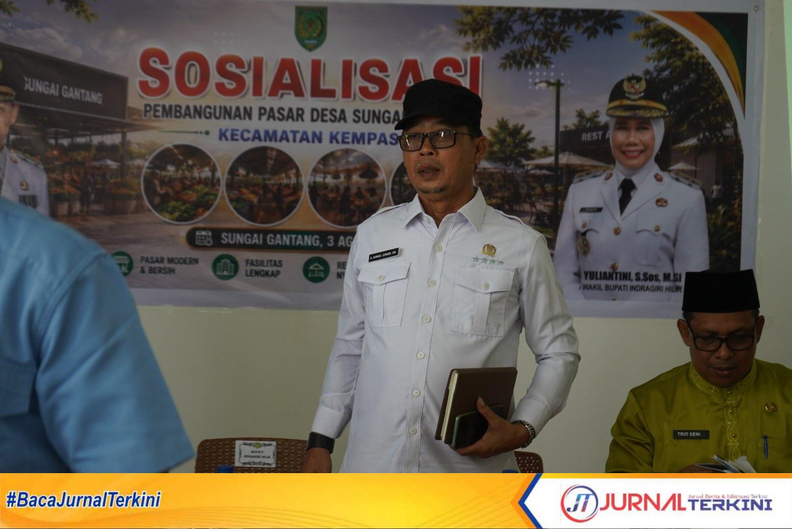 Ket Foto: Wakil ketua DPRD kab Inhil , Ir. H. AMD. Junaidi AN, menghadiri sosialisasi Pembangunan Pasar Desa Sungai Gantang
