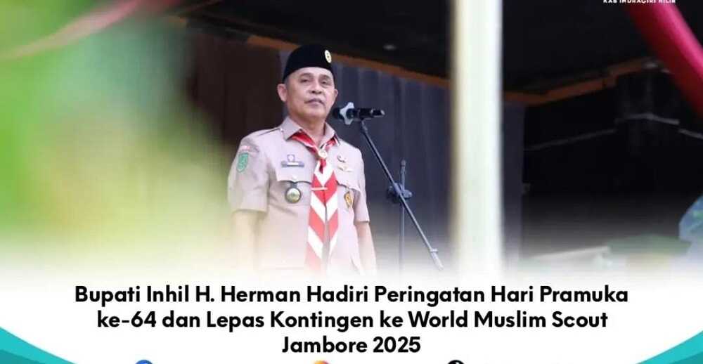Bupati Inhil H. Herman memimpin upacara peringatan Hari Pramuka ke-64 dan melepas kontingen ke World Muslim Scout Jambore 2025