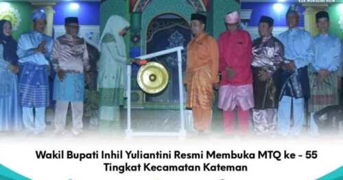 Wabup Inhil membuka MTQ ke-55 Tingkat Kecamatan Kateman